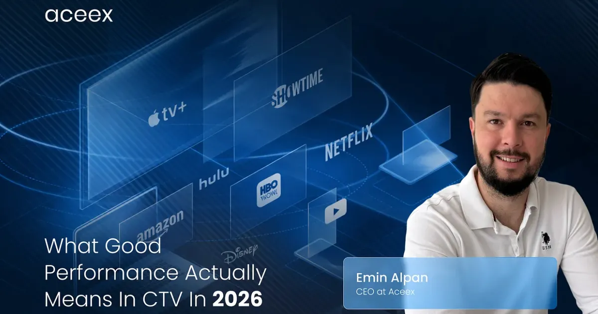 What Good Performance Actually Means in CTV in 2026